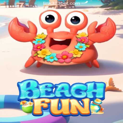 Dive into Excitement with BeachFun: The Ultimate Gaming Experience on 333BET.COM Platform