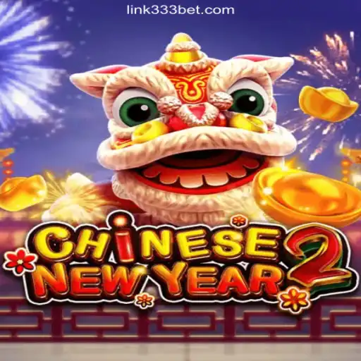 Discover the Excitement of CHINESENEWYEAR2 Slots on 333BET.COM