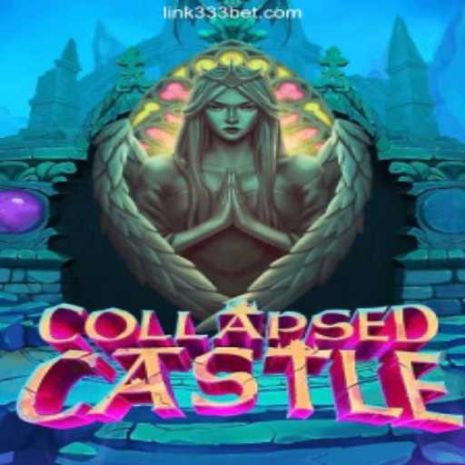 Exploring the Captivating World of CollapsedCastle on 333BET.COM