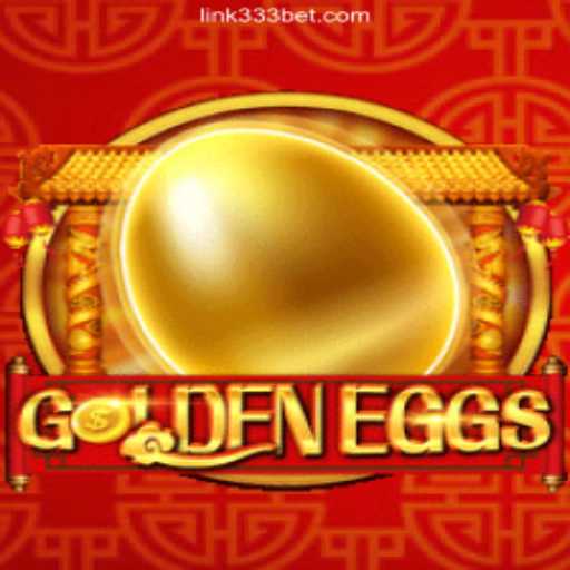 Exploring the Exciting World of GoldenEggs on 333BET.COM Platform