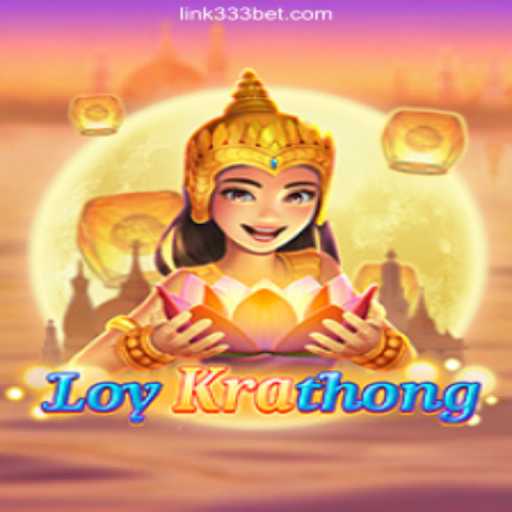 Discovering LoyKrathong: A Captivating Slot Game Experience on 333BET.COM Platform-Oficial Slots Brasil #1